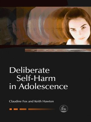 cover image of Deliberate Self-Harm in Adolescence
